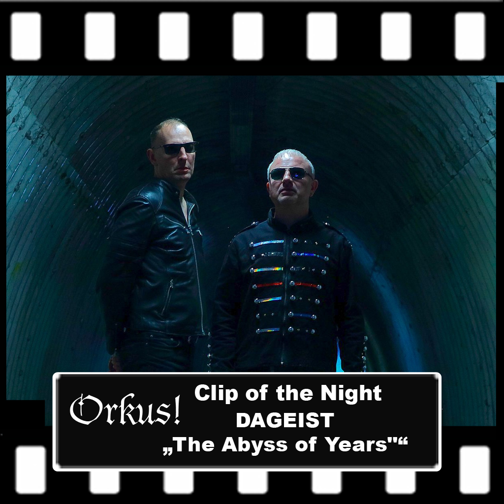 Orkus!-Clip of the Night: DAGEIST – „The Abyss of Years“