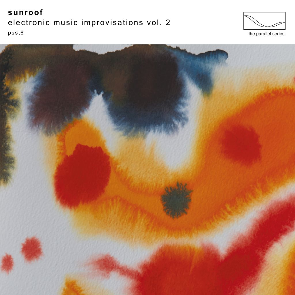 SUNROOF – „Electronic Music Improvisations Volume 2“