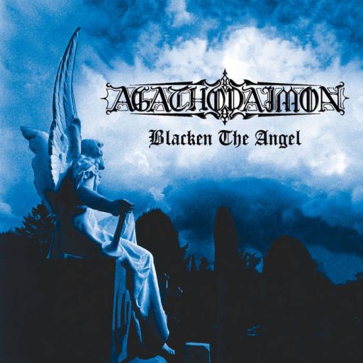 Agathodamon - Blacken the Angel
