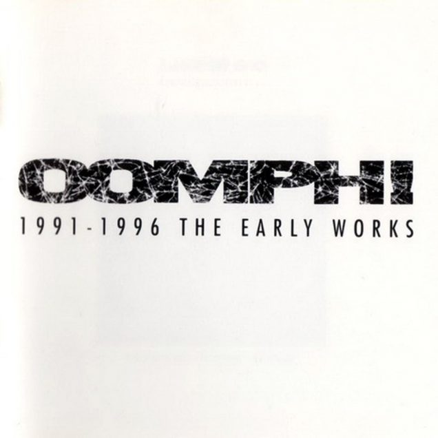 Oomph! - The Early Works