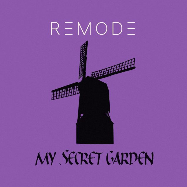 Remode - My Secret Garden