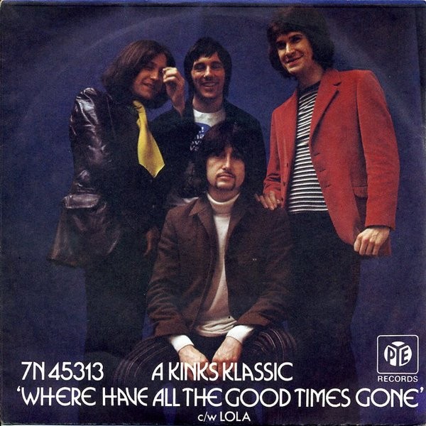 The Kinks - "Where Have All the Good Times Gone"