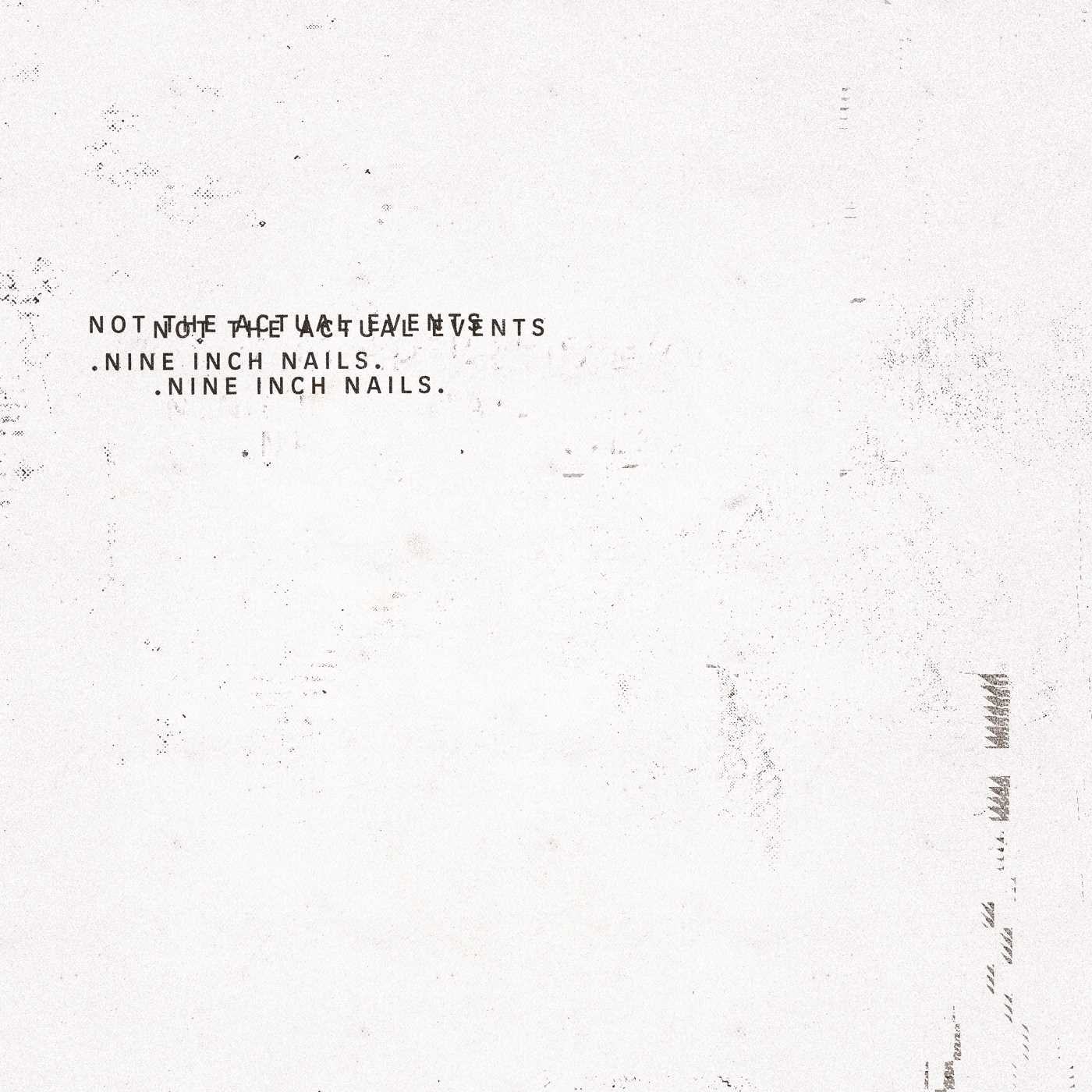 Nine Inch Nails Not Actual
