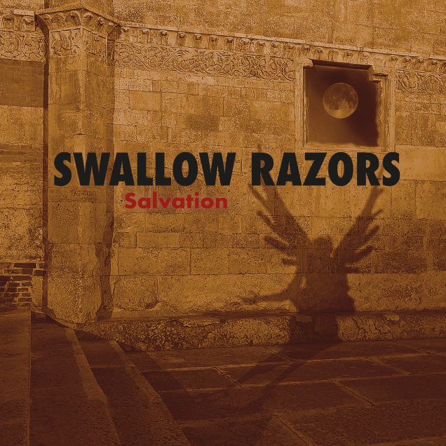 Swallow Razors - Salvation