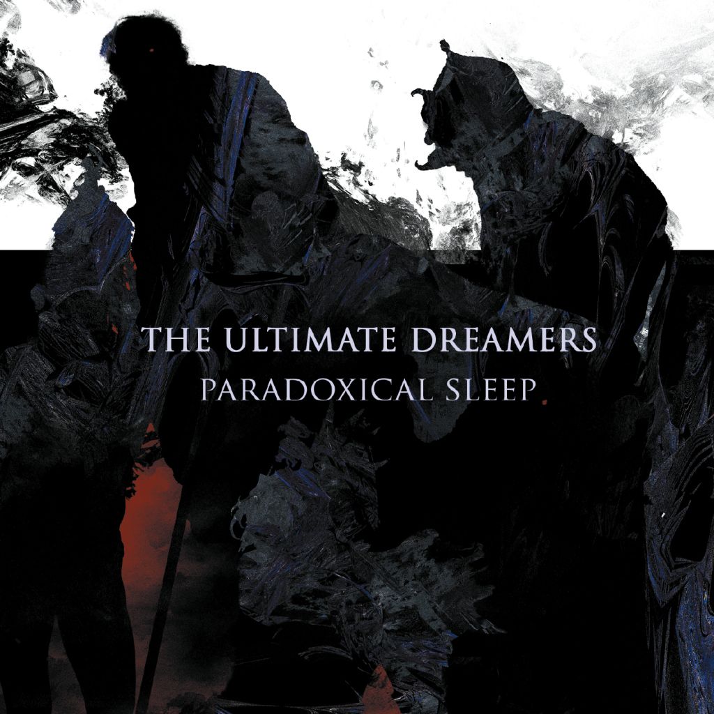 The Ultimate Dreamers - Paradoxical Sleep