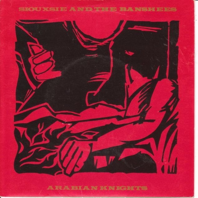 Siouxsie and the Banshees - Arabian Knights