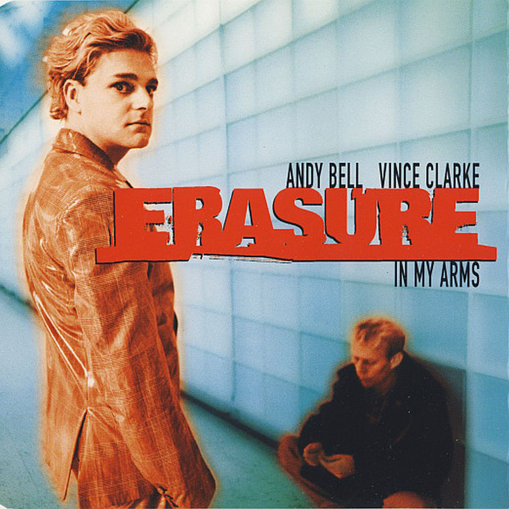 Erasure - In My Arms