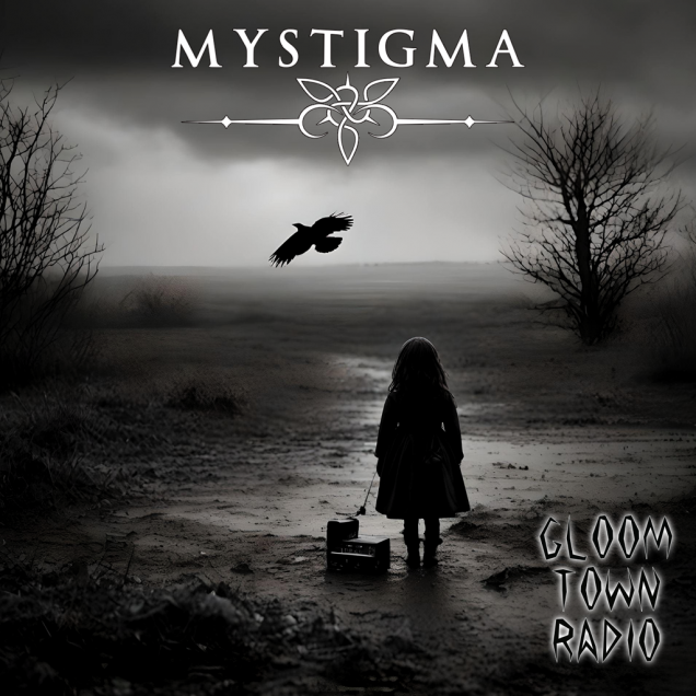 Mystigma - Gloomtown Radio