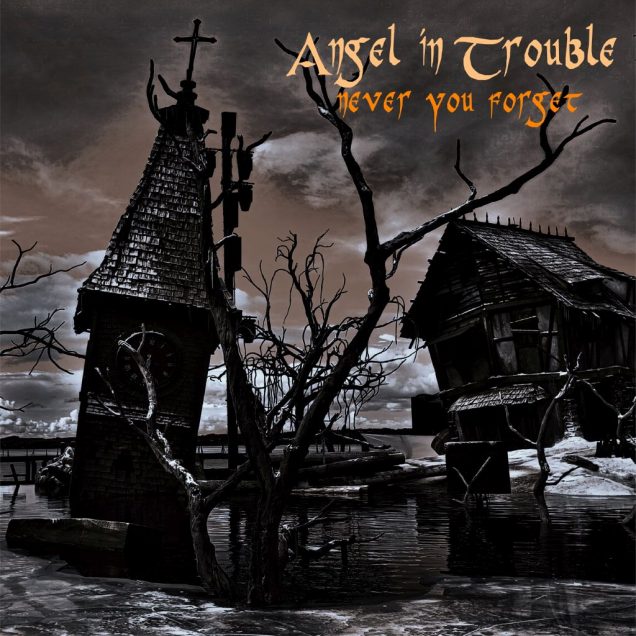 Angel in Trouble -Never You Forget