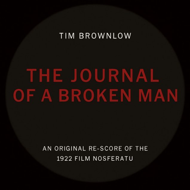 Tim Brownlow - The Journal of a Broken Man