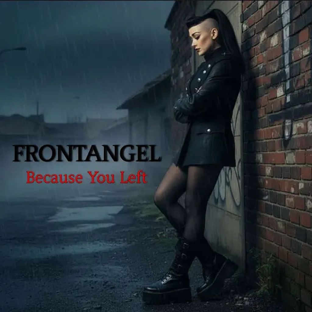 FrontAngel - Because You left