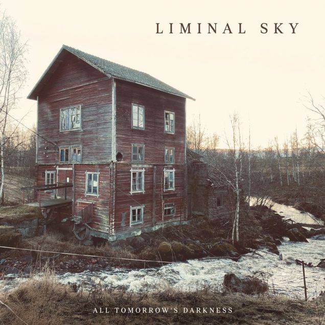 Liminal Sky - All Tomorrow