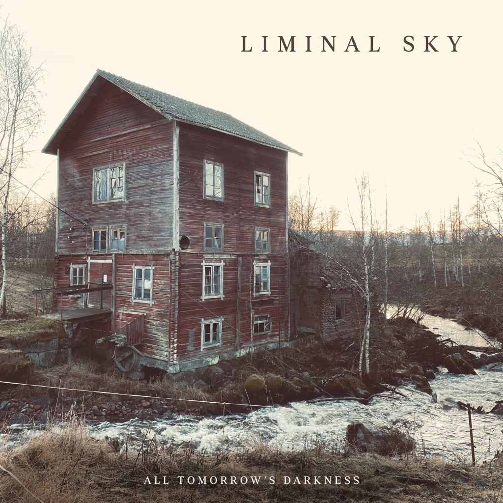 Liminal Sky - All Tomorrow