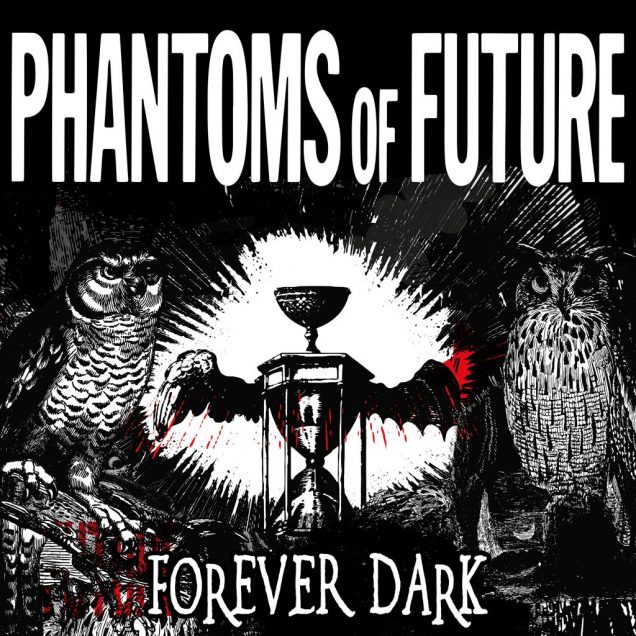 Phantoms of Future - Forever Dark