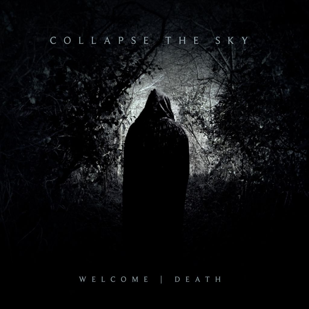 Collapse the Sky - Welcome Death