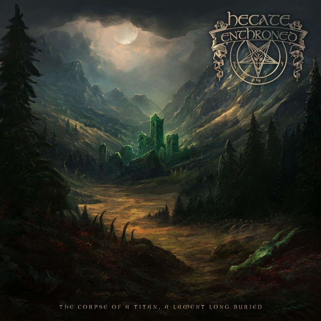 Hecate Enthroned „The Corpse of a Titan, a Lament Long Buried“