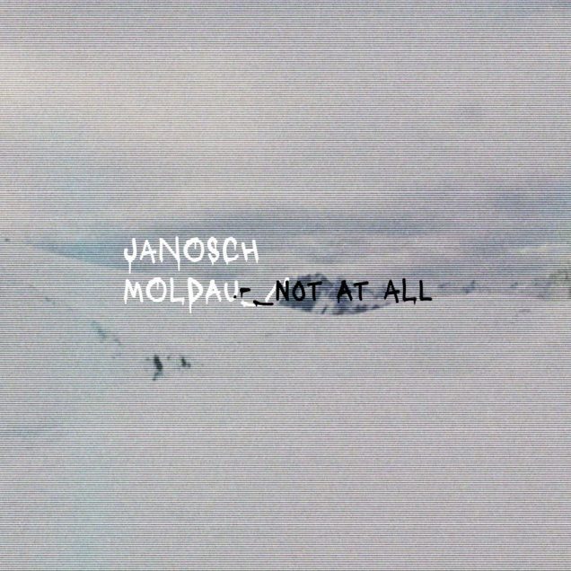Janosch Moldau - Not at All