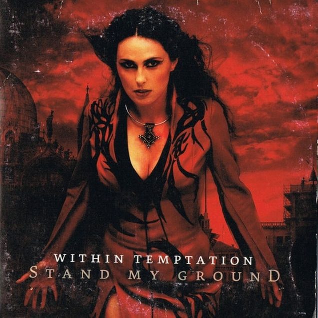 Within Temptation - Stand My Ground
