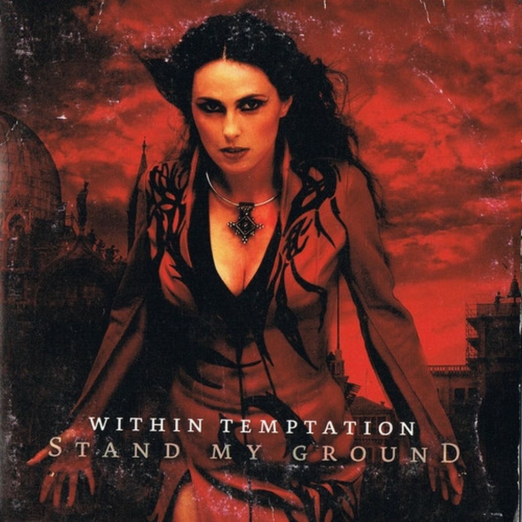 Within Temptation - Stand My Ground