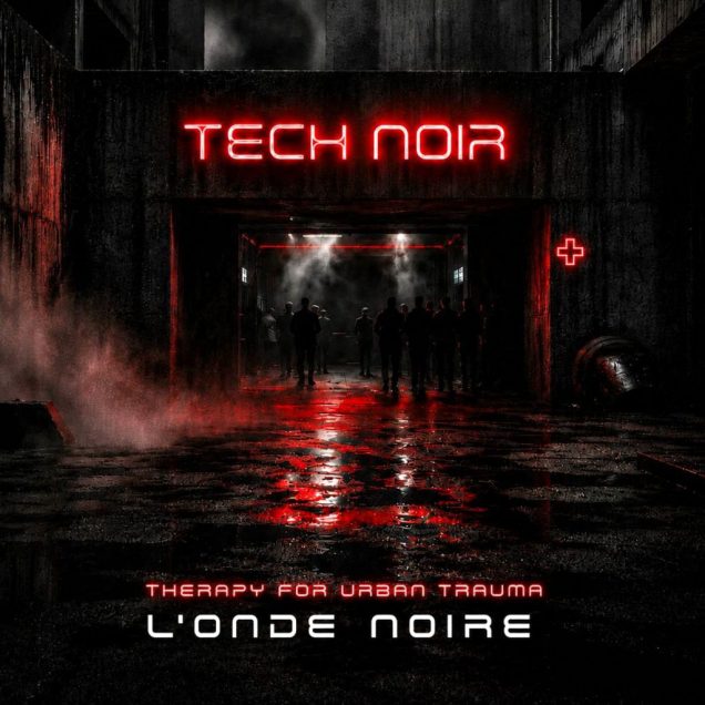 L’0nde N0IRe - Tech N0ir